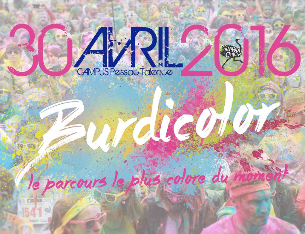 BurdiColor's tweet image. La @BurdiColor revient pour une nouvelle édition à #Pessac, le Samedi 30 avril 2016, encore plus colorée!