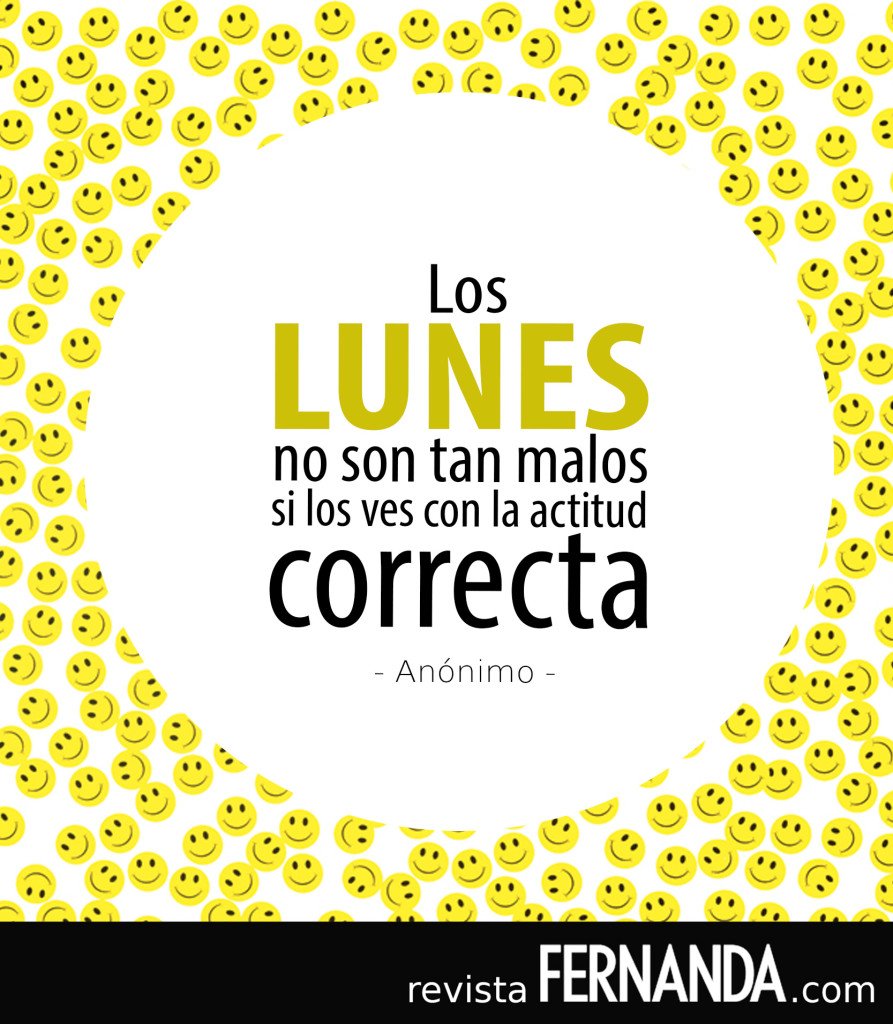 ¡Muy buenos días! Los lunes no son tan malos si los ves con la actitud correcta #FelizLunes