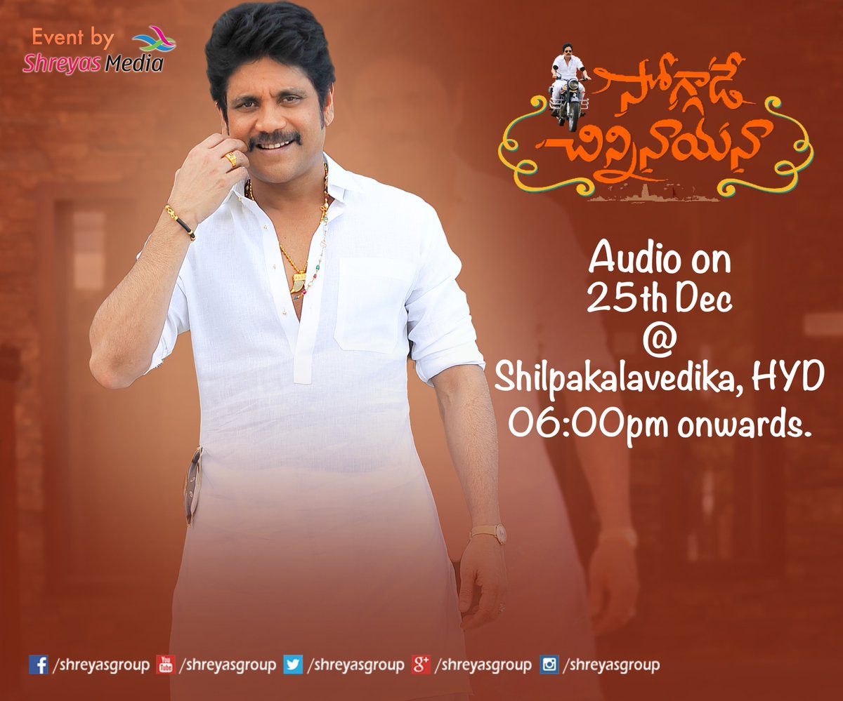 shreyasgroup's tweet photo. King @iamnagarjuna's #SoggadeChinniNayana audio release on 25th December at Shilpakalavedika https://t.co/uyAECU5nWU