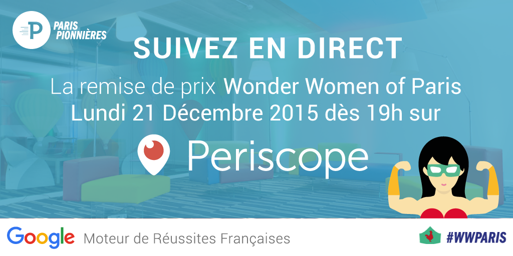 Ce soir, suivez la soirée Wonder Women of Paris en #live sur Periscope à 19h s/@MoteurReussites #WWParis  ! #startup