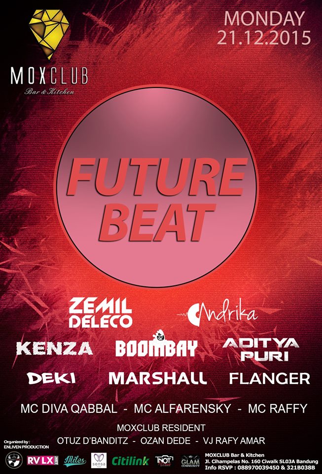 #TONIGHT 21'DEC 'FUTURE BEAT' <a href="/MOXCLUB/">MOXCLUB Bar&Kitchen</a> w <a href="/ZemiLDeLeCo/">IG: ZemiLDeLeCo</a> <a href="/andrikaDopeD/">Andrika</a> <a href="/adiiriiansyah/">Adiriansyah</a> <a href="/Kenzaiueo/">IG: KENZAIUEO</a> <a href="/AdityaPuri27/">ADITYA PURI</a>