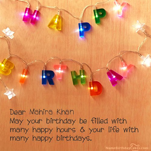  Happy Birthday My Dear Mahira Khan.  M very very big fan of u n a small gift from me. 