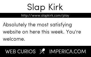 Slap Kirk
slapkirk.com/play
#webcurios