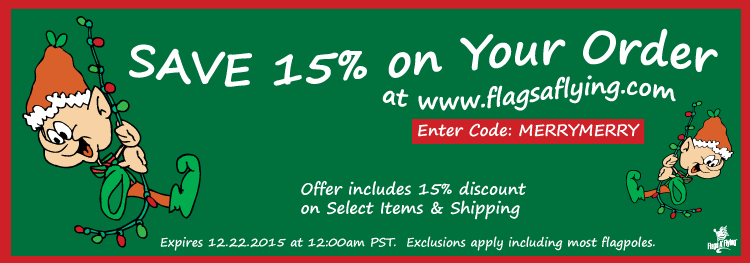 FlagsAFlying's tweet image. #MerryMerry Save 15% on your order from #FlagsAFlying.  Offer ends 12.22.2015.