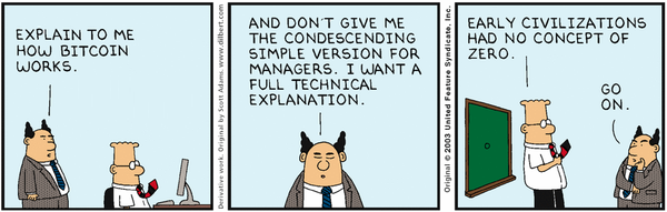 SpirosMargaris's tweet photo. Who does #Bitcoin work by Dilbert. #fintech https://t.co/ODO22HRyhM