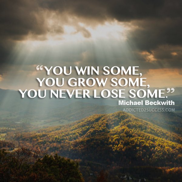 You win some, you grow some!