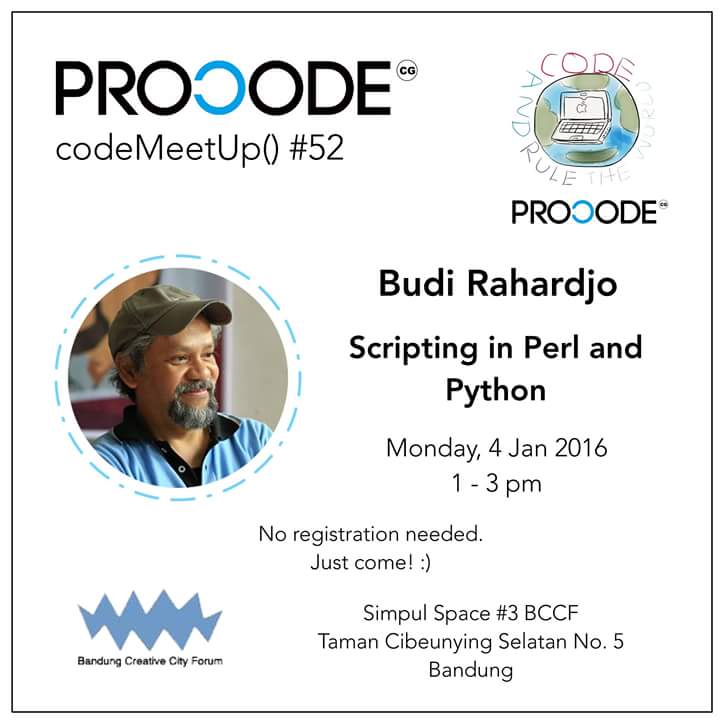 TeknoEvent's tweet photo. #CodeMeetup 4 /1/16 13:00 Scripting in Perl & Python kelebihan & kekurangan w/ Budi Rahardjo https://t.co/BrTfdapCc1