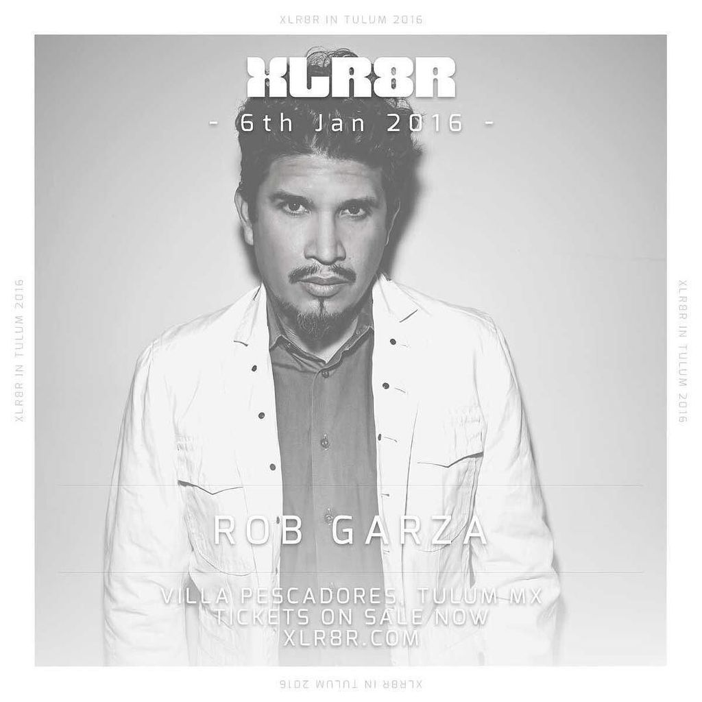 @xlr8r_official Festival Tulum on January 6, 2016 at @villa.pescadores.tulum ! Artist Alert: #RobGarza (Thievery Co…