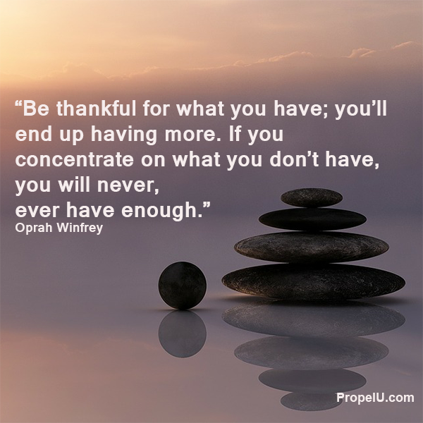 2 keys to a successful 2016: Be thankful for what you have &amp; focus on the abundance that surrounds you. #Success