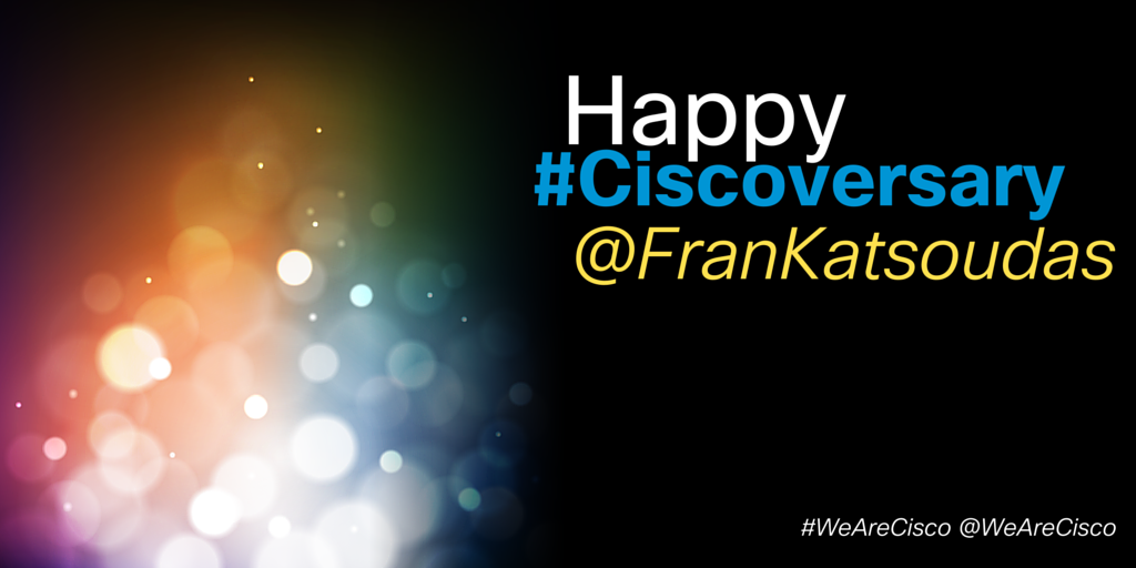 WeAreCisco's tweet image. Happy belated #Ciscoversary to our Chief People Officer @FranKatsoudas. Can we get a &quot;woo hoo!&quot; &amp;amp; a RT?