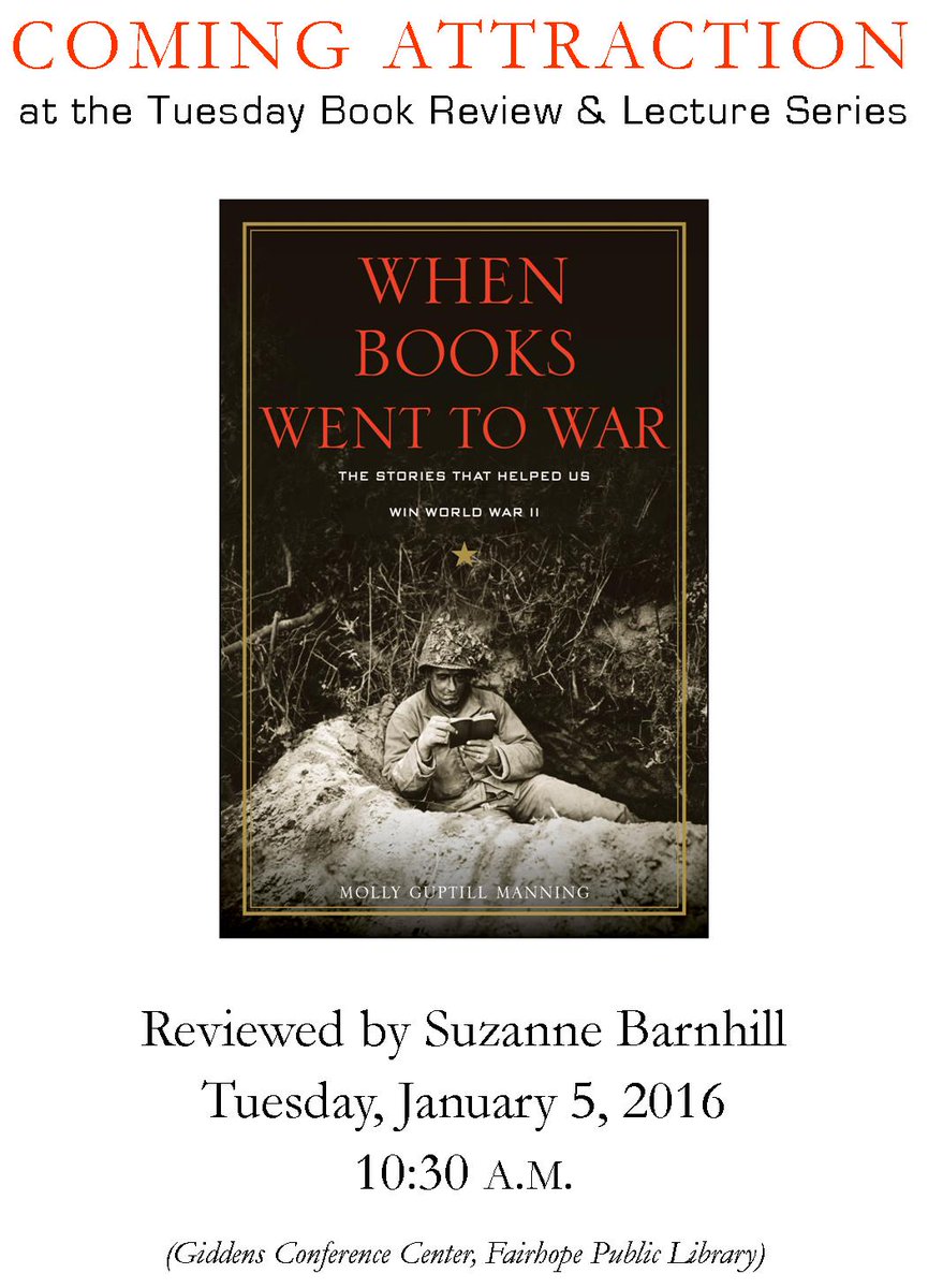 SuzanneBarnhill's tweet photo. Tomorrow at the #FairhopeLibrary book review program (10:30 AM), my own program on "When Books Went to War." https://t.co/71au7Y5o6F