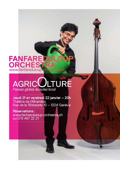 Prochains concerts 21- 22 janvier à l'Alhambra: 
AgricOlture, pensez global, écoutez local! 
fanfareduloup-orchestra.ch