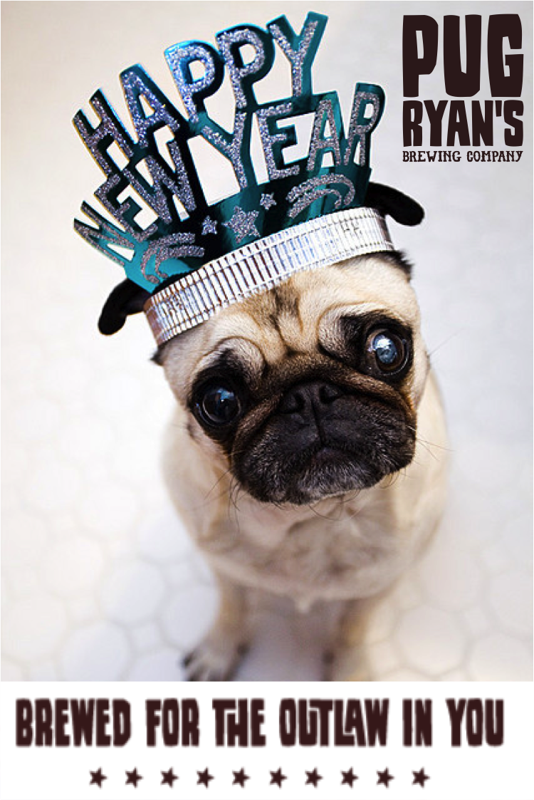 A very happy New Year to all from <a href="/pugryansbrewery/">Pug Ryan's Brewery</a>!  Do remember, despite the absurd cuteness, #ThisIsNOTPugRyan.