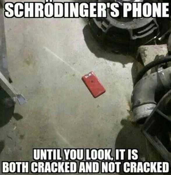 Schrodinger's Phone