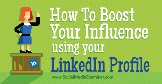 7Signals's tweet photo. How to Boost Your Influence Using Your LinkedIn Profile https://t.co/6YCaebKREX #SocialMedia via @SMExaminer https://t.co/5OZXGs7jA3