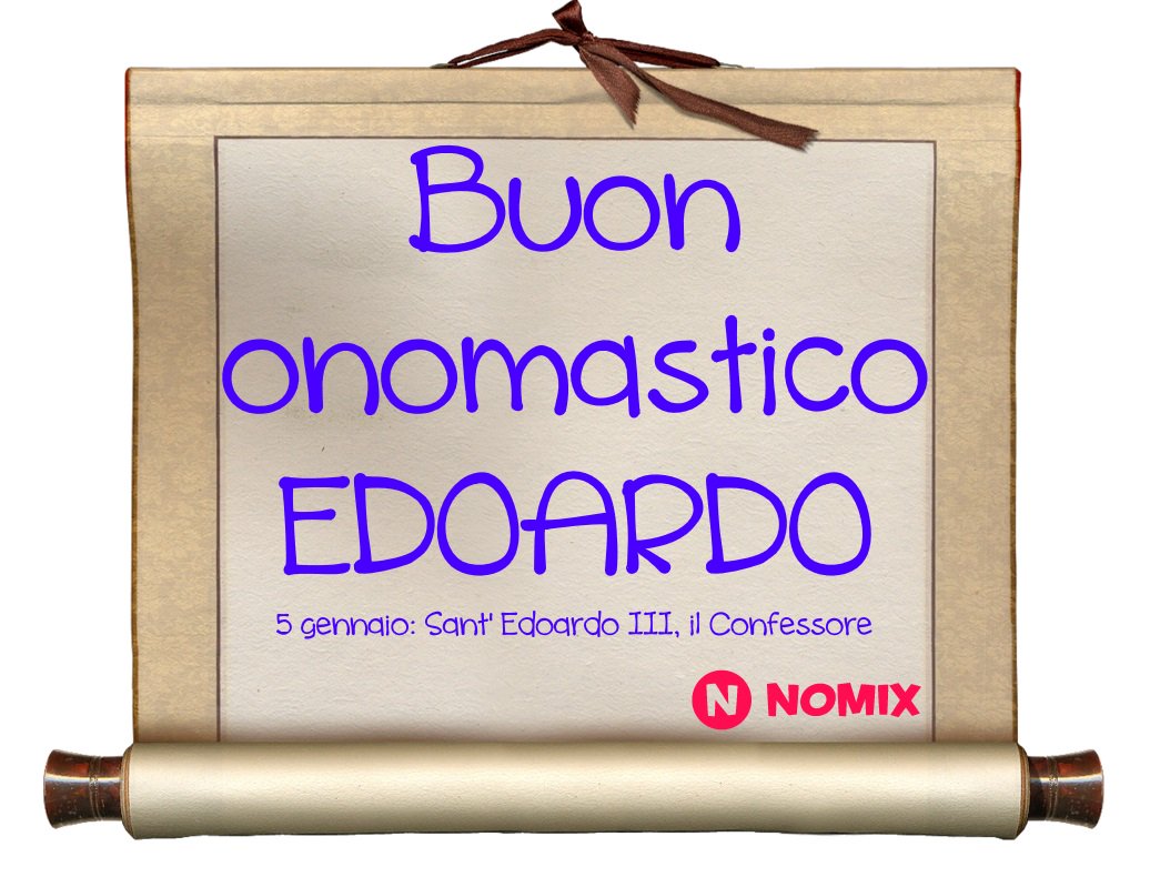 Nomix It Tanti Auguri Di Buon Onomastico Edoardo T Co Yzivhpp2uu