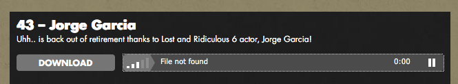 UhhhPodcast's tweet photo. @DustinMartian Hey dawg, it's saying "file not found" on the Jorge episode of the pod. https://t.co/8NlXMtWoNk