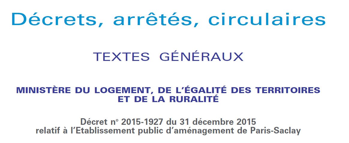 [Annonce] Création de l’Établissement public d’aménagement de Paris-Saclay 

Plus d'infos > bit.ly/1OJvArE