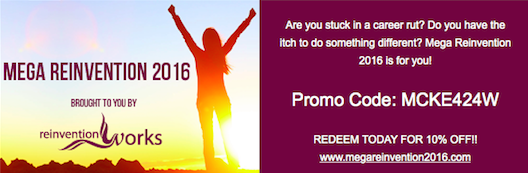 Use promo code: MCKE424W for 10% off registration for #MegaReinvention2016. bit.ly/1O7rwHD.