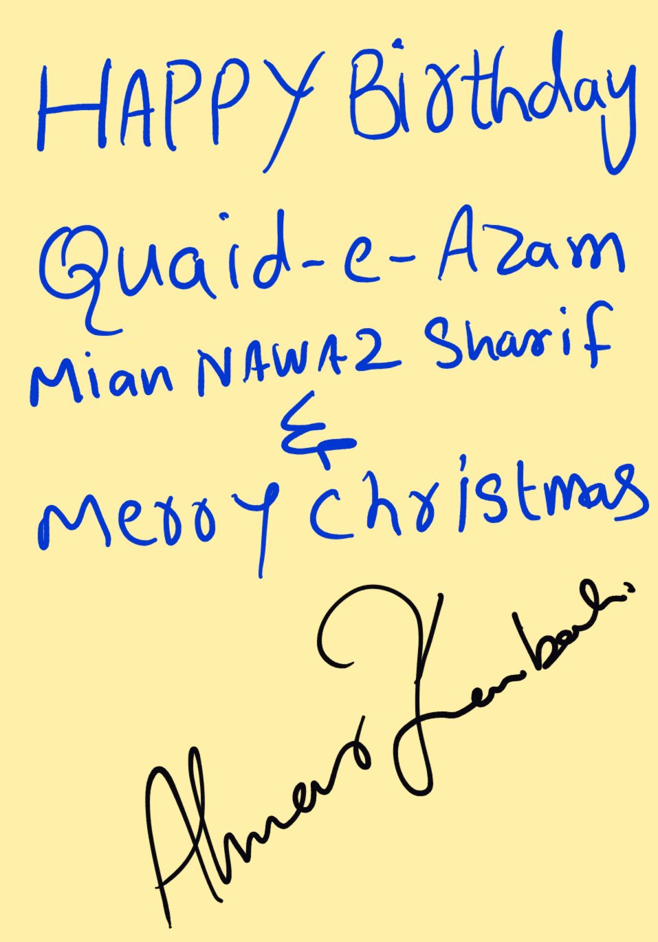 A new style to wish Happy Birthday to Quaid.e.azam
Mian Nawaz Sharif
And
Marry christmas 