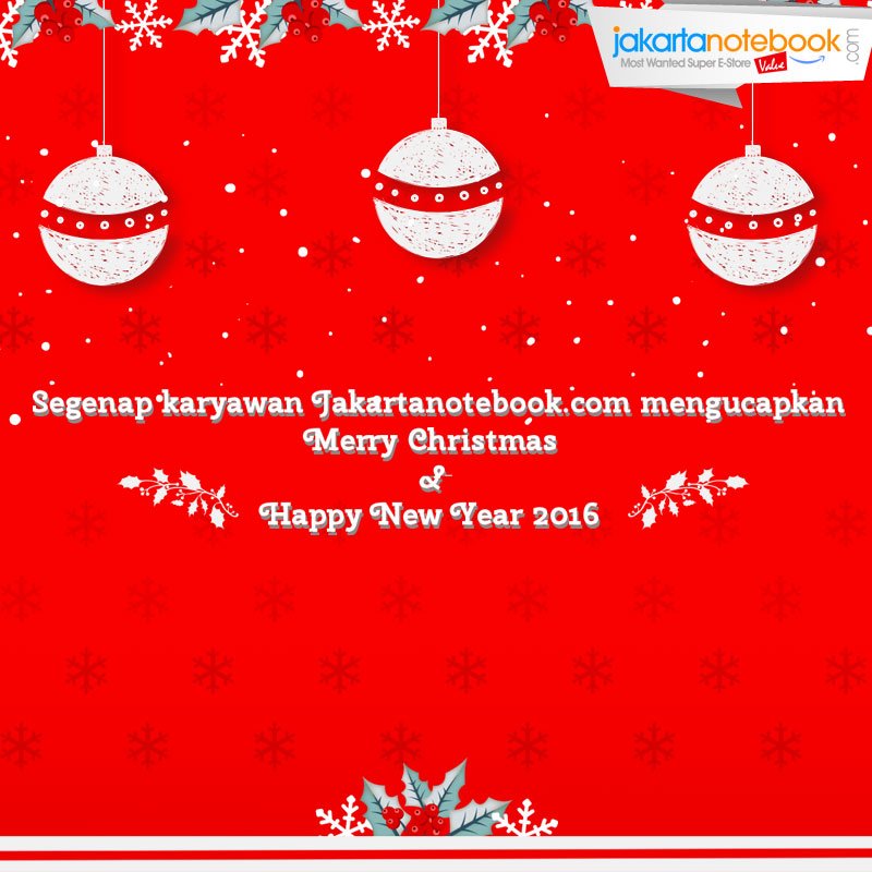 jakartanotebook's tweet photo. Merry Christmas & Happy New Year 2016. #jakartanotebook https://t.co/bcaRocFxUt