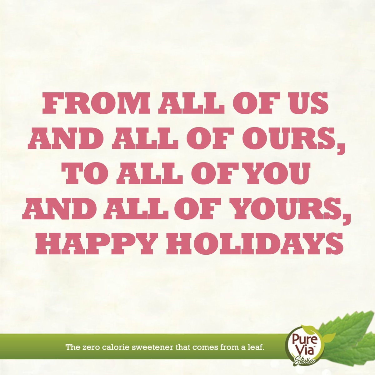 PureViaCA's tweet photo. We don’t care how you say it – as long as you say it sweetly – #HappyHolidays https://t.co/tcEohXe67s