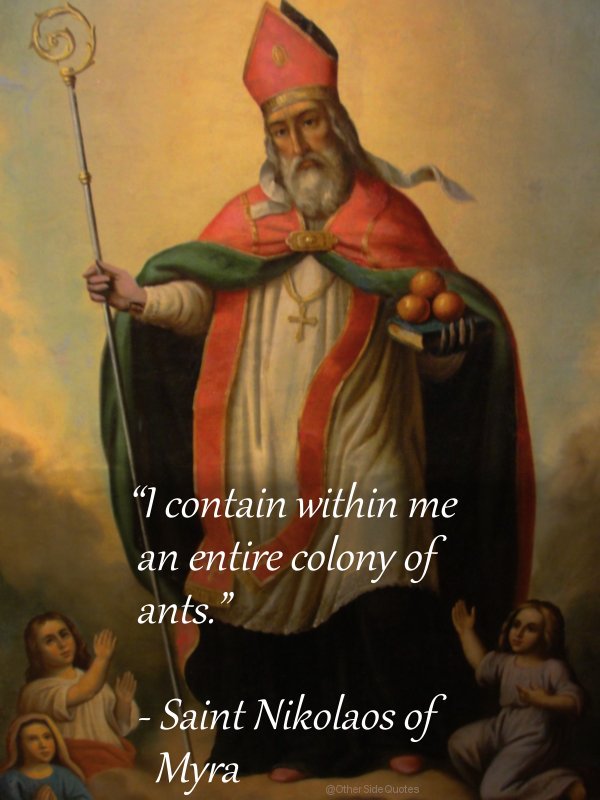 OtherSideQuotes's tweet photo. #quote #saintnick #Santa #somanyants #MerryChristmas https://t.co/RCBRk3VQIA
