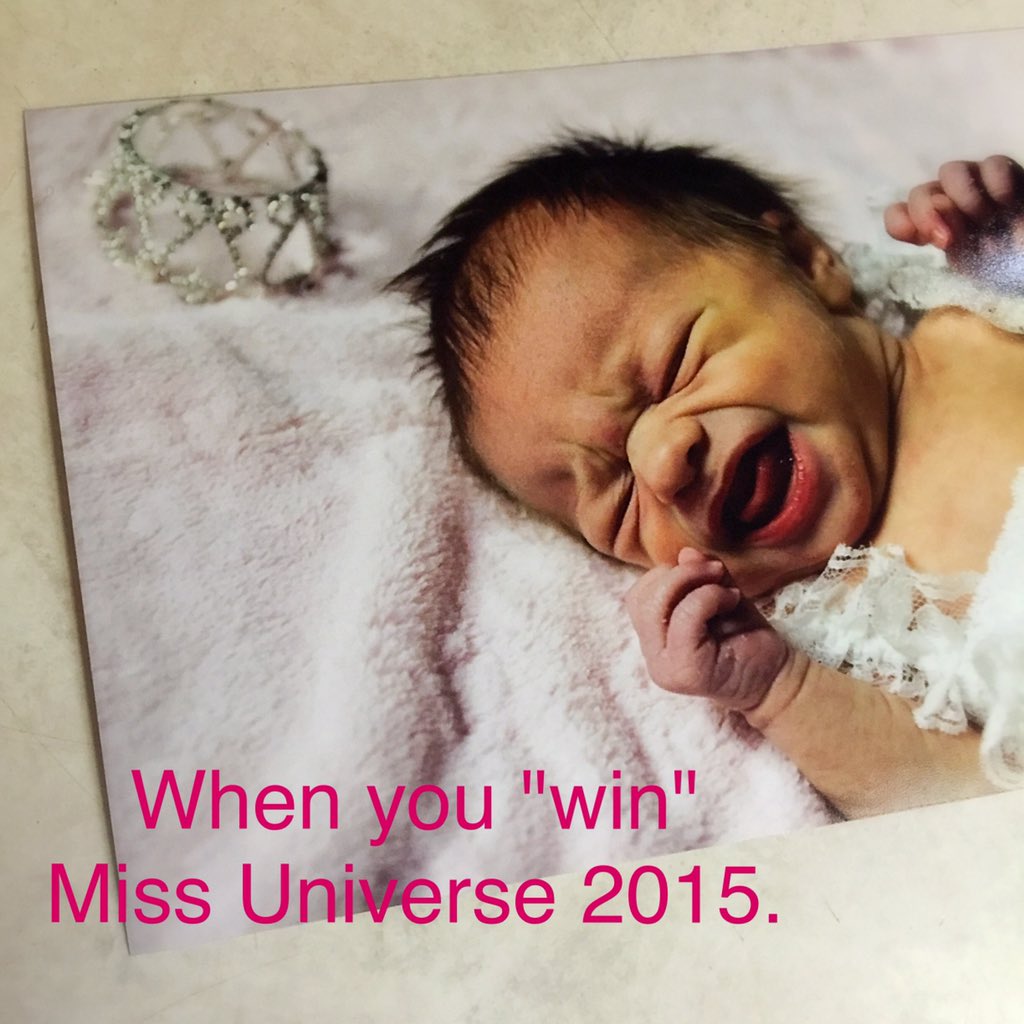 When you "win" Miss Universe 2015:
Photo by: @JessicaLemperes 
(My new niece, Olive)