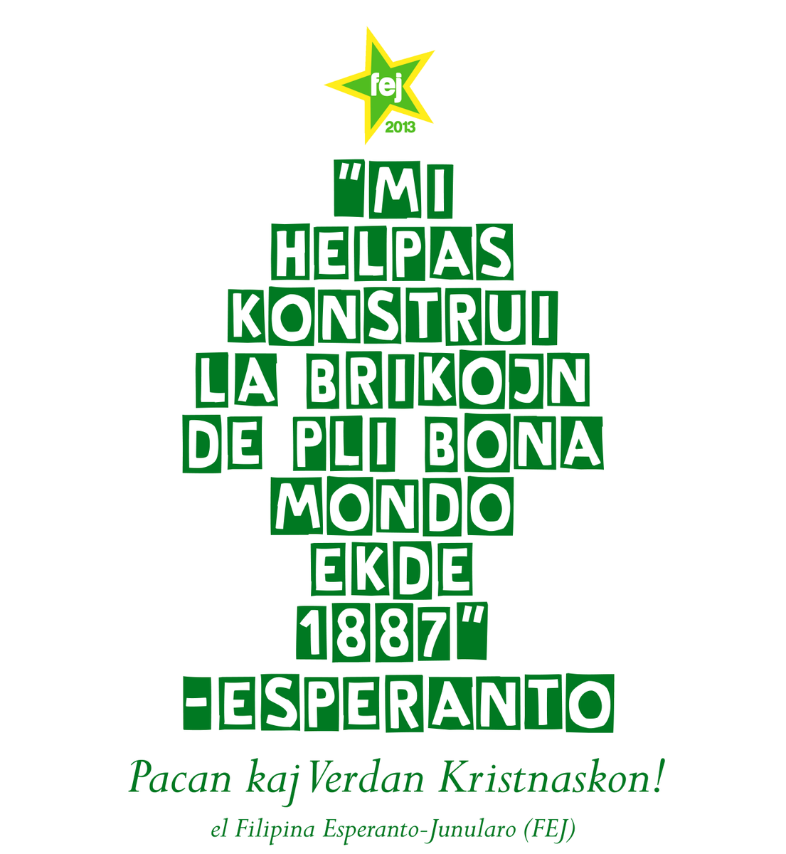 FEJEsperanto's tweet photo. #Filipina #Esperanto-Junularo (FEJ) bondeziras al ĉiuj Esperantistoj en la tuta mondo pacan kaj verdan #Kristnaskon! https://t.co/UmWpWoTW0x
