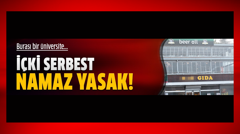 ODTÜ’de İçki Serbest Namaz Kılmak Yasak str.cm/nJQ34v