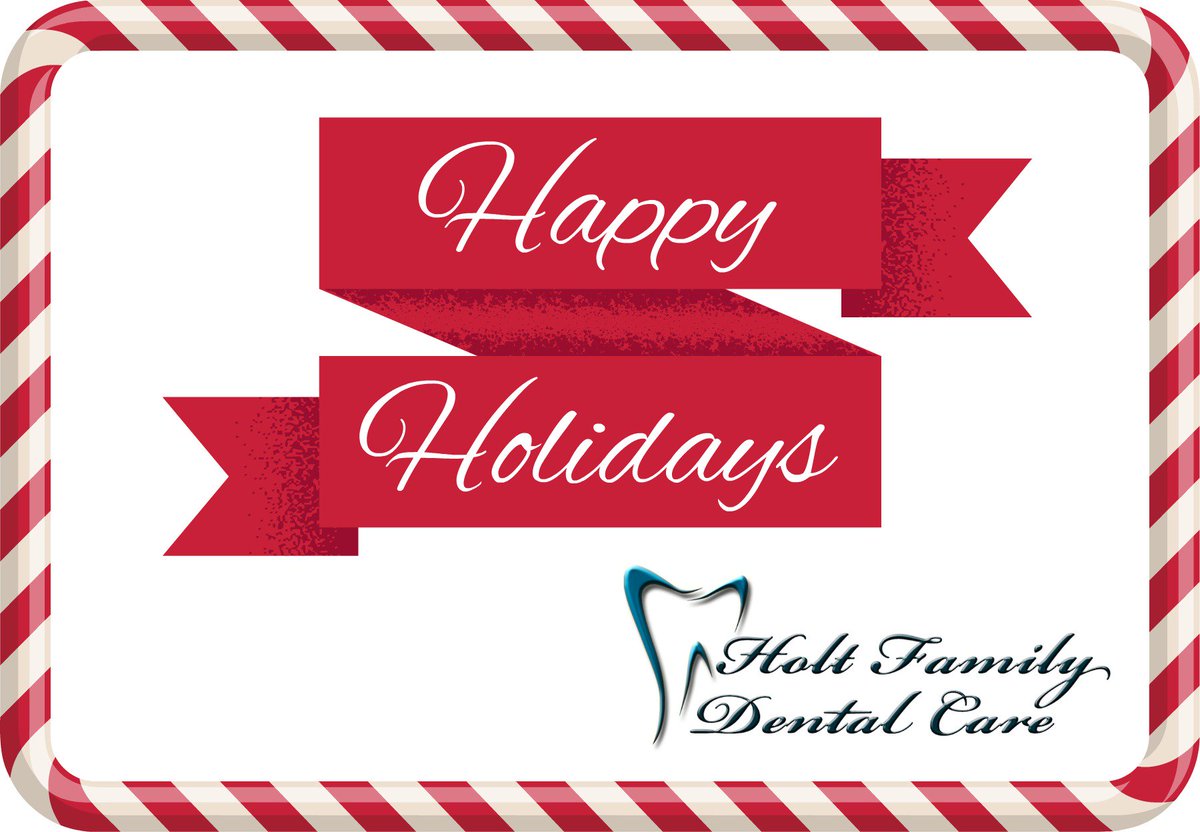 May your days be merry and bright. Happy Holidays from all of us at Holt Family Dental Care!