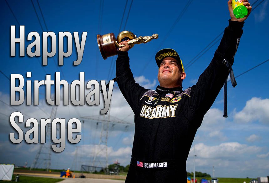 To wish 8-time Top Fuel champ Tony Schumacher a happy birthday!   
