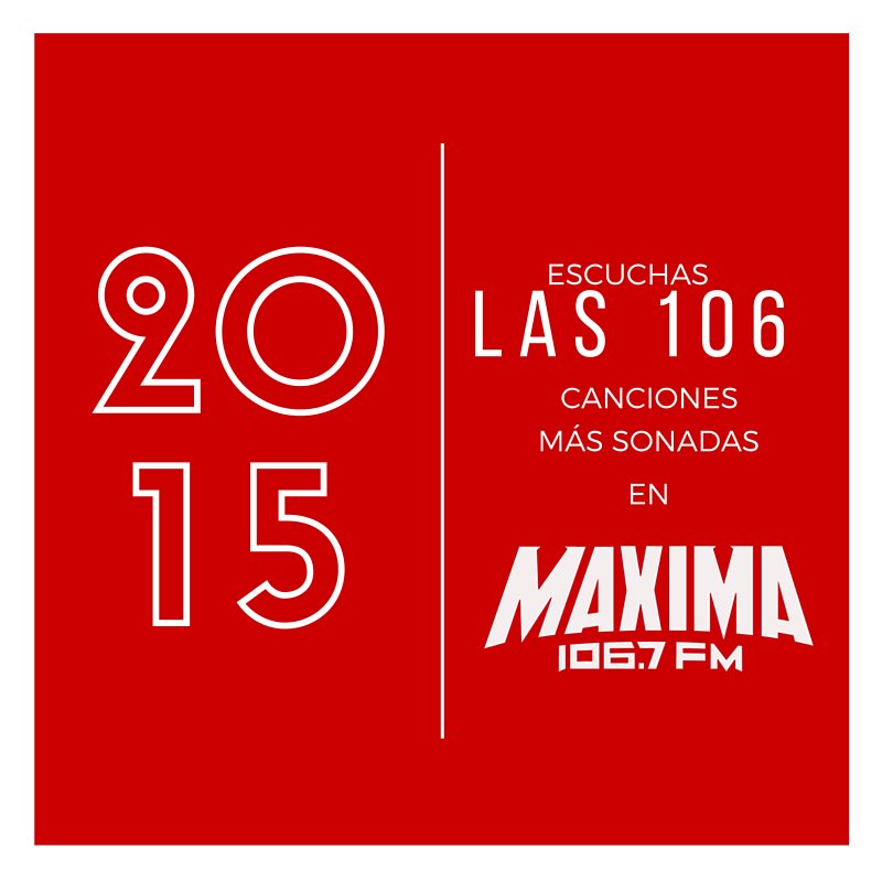 MAXIMA1067FM's tweet photo. Comenzamos con el conteo regresivo de #Las106 más sonadas en #MAXIMA1067 https://t.co/2PwtQNCc0n
