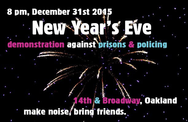 New Year's Eve Demonstration Against Prisons and Policing @ Oscar Grant Plaza | Oakland | California | United States