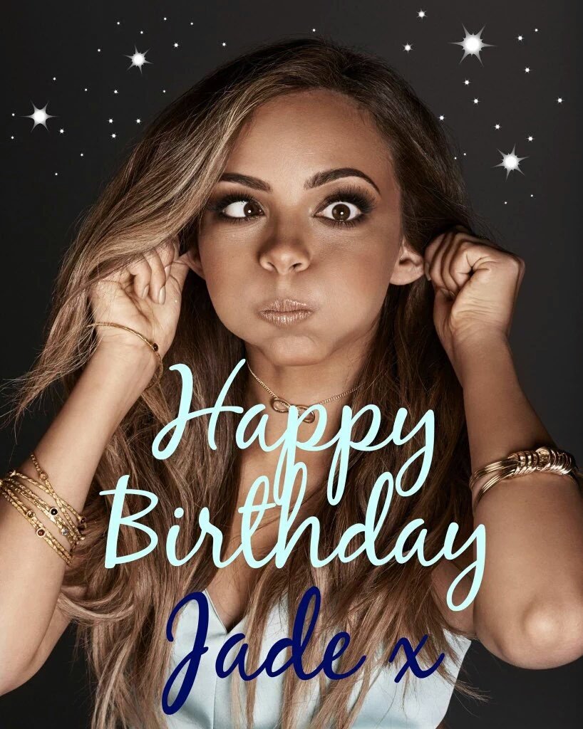 Happy Birthday to Jade Thirlwall who\s 23 today! I hope you have an amazing day    
