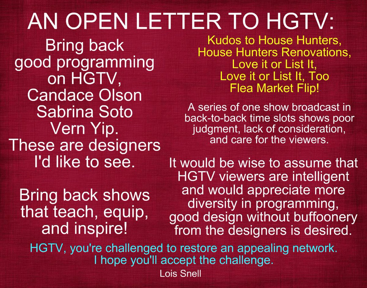 Write4Jesus1's tweet photo. AN OPEN LETTER TO HGTV.
Bring back the good design shows!
#HGTV #CandaceOlson #sabrinasoto #VernYip #Designers https://t.co/jMag2mvfBJ