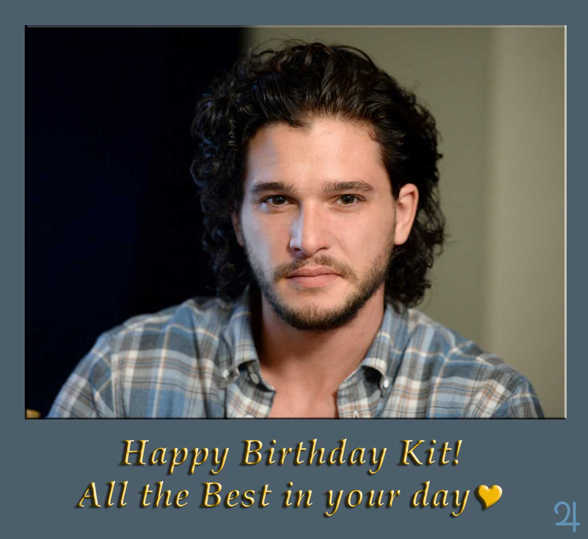 Happy Birthday Kit Harington  Wish you a good one :-) 