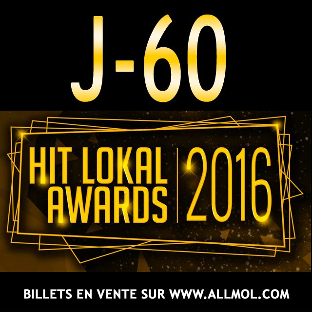HitLokal's tweet photo. J-60 avant la cérémonie @hitlokal Pensez à prendre vos préventes sur allmol #hla2016 #hla16  #TeamHitLokal https://t.co/NT8j2SSKKz