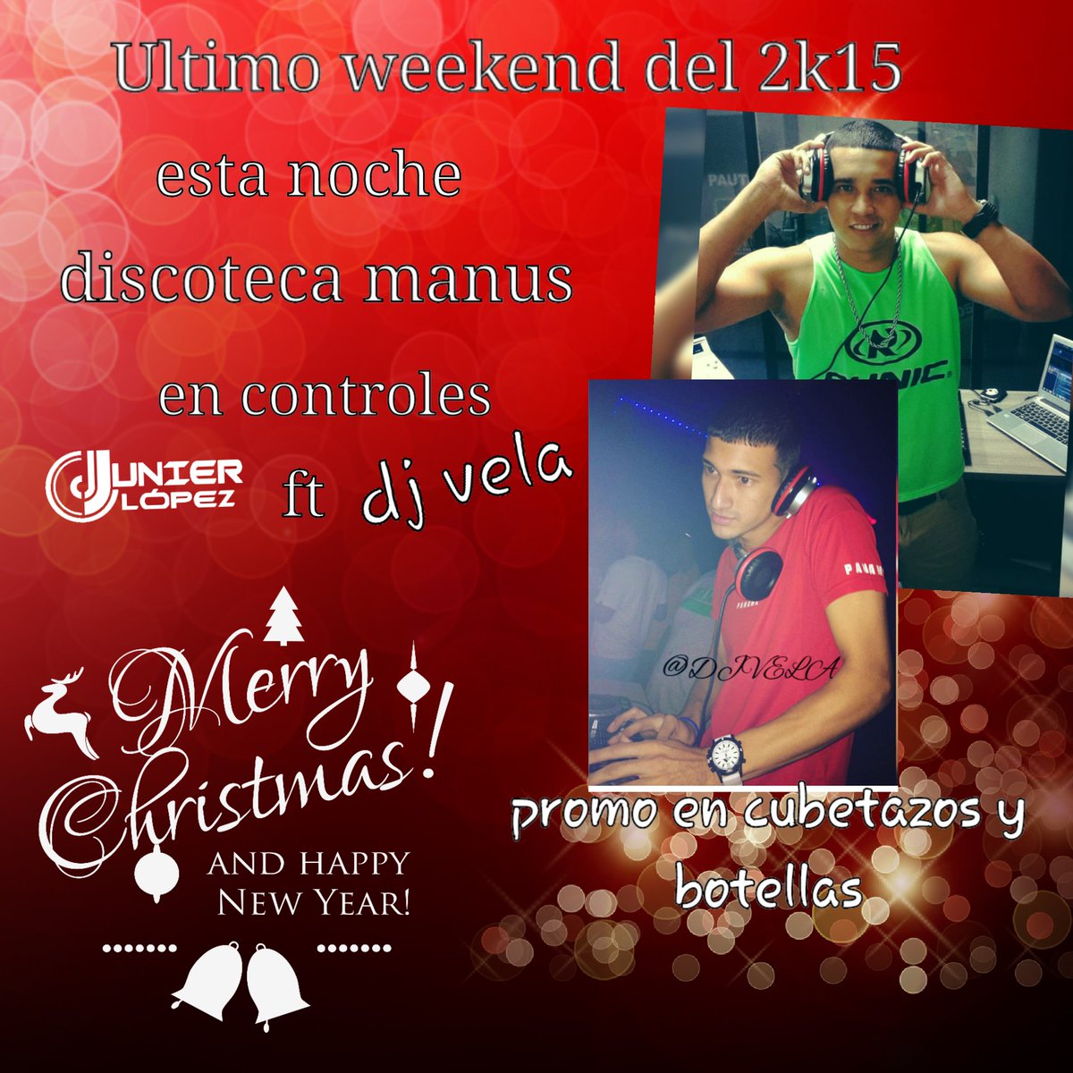 Mi gente de arraijan hoy nos vemos en discoteca manus en el ultimo weekend del 2015