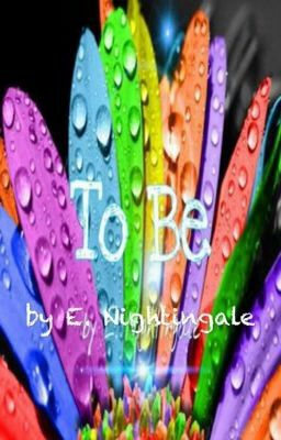 ENightingale88's tweet photo. "To be" on #Wattpad https://t.co/5B6oy9pLwe #goodreads #music #songs #words #poetry #rhymes #quotes #tobe #tojudge https://t.co/nrm3QWchLn