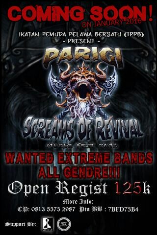PARIGI SCREAMS OF REVIVAL Music Fest 2016 on January NEED MORE BAND Open regist info 081355752984 | 7BFD73B4 #ML