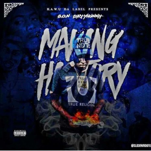 MBG3700's tweet photo. [Mixtape] DirtyHunnit B.O.N - Making History @bon_ob4l @DMV_NEXT_BEST @djbigmigoo » https://t.co/y5lCG191BV https://t.co/B9wLPyUtc7