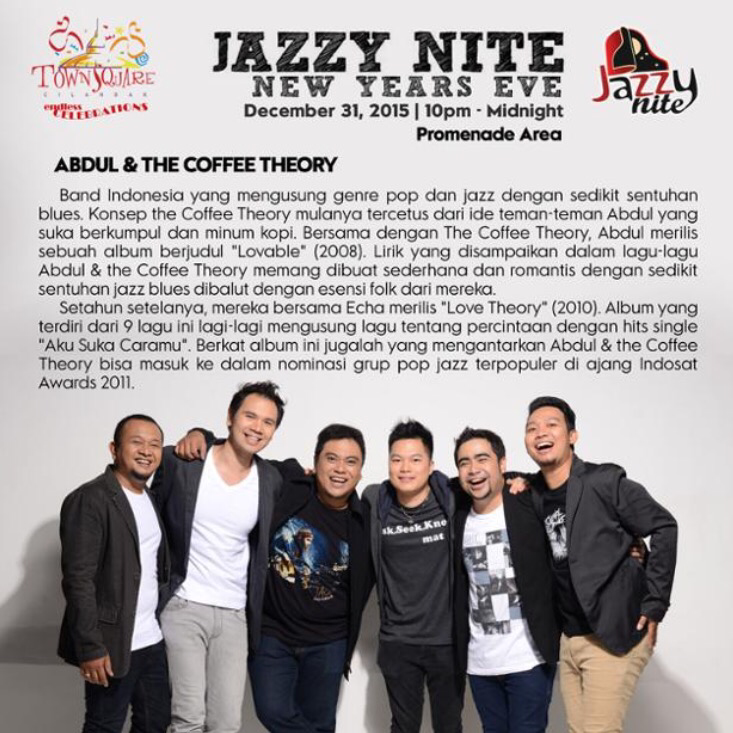 Celebrate New Year’s eve,Dec 31st <a href="/JazzyNiteCitos/">JazzyNiteCitos</a>

With special performance of <a href="/abdullikecoffee/">Abdul Coffee Theory</a>

10PM|<a href="/citosjakarta/">Townsquare Cilandak</a>