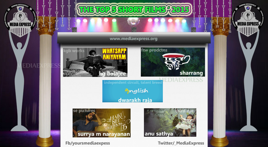 _MediaExpress's tweet photo. #MediaExpress #THEBESTof2015 #Shortfilms top 5 @sharansince1986 @SathishMSK @kgbalajee @Anusathyadgrt https://t.co/q62ymit0dO