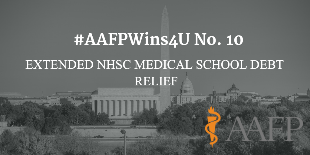#AAFPWins4U No. 10: Fought to extend student debt relief in the NHSC trust fund for 2 years ow.ly/WlZeN