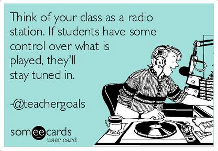 justintarte's tweet photo. Think of your class as a radio station. When kids have control over what is played, they tune in. via @teachergoals https://t.co/gNDFpr6iBI