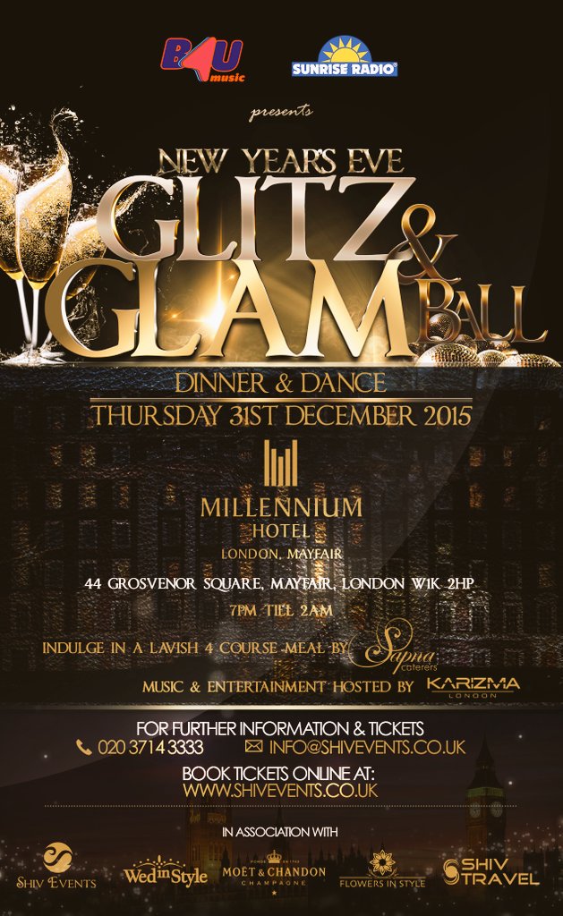 The Glitz &amp; Glam Ball - Dinner &amp; Dance NYE 31.12.2015 @ Millennium Mayfair Hotel -/- <a href="/THEOFFICIALB4U/">B4U</a> <a href="/ThisIsSunrise/">Sunrise Radio</a>