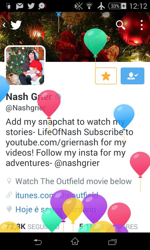  HAPPY BIRTHDAY NASH GRIER, YOU IS THE BEST IDOL FOREVER. 