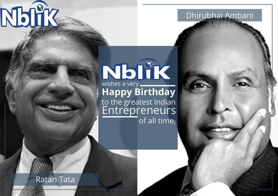  Happy Birthday Ratan Tata &Dhirubhai Ambani, the greatest Entrepreneurs of all time. India salutes you 