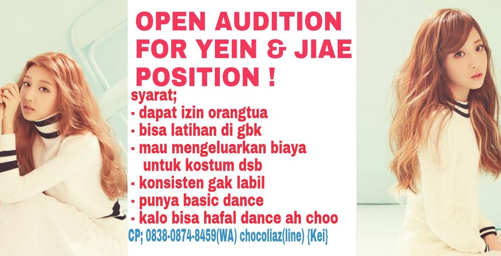 OPEN AUDITION FOR JIAE AND YEIN POSITION~